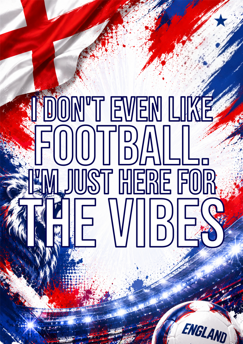 Just Here For The Vibes World Cup 2026 Funny England Football T Shirt